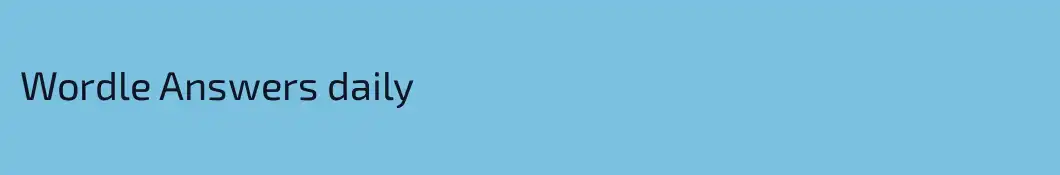 Wordle Answers daily